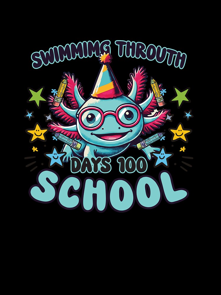 Swimming Through 100 Days of School Kids Girls Funny Axolotl by dannybel