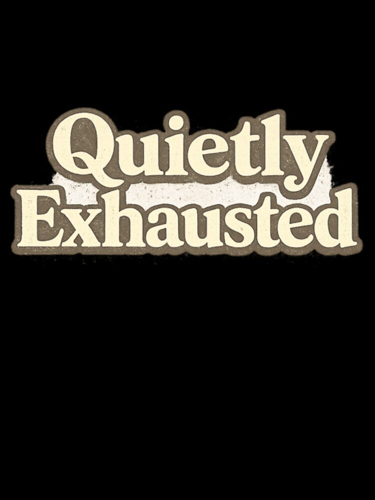 Quietly Exhausted Minimalist Mood Tee by Lunaraluxy