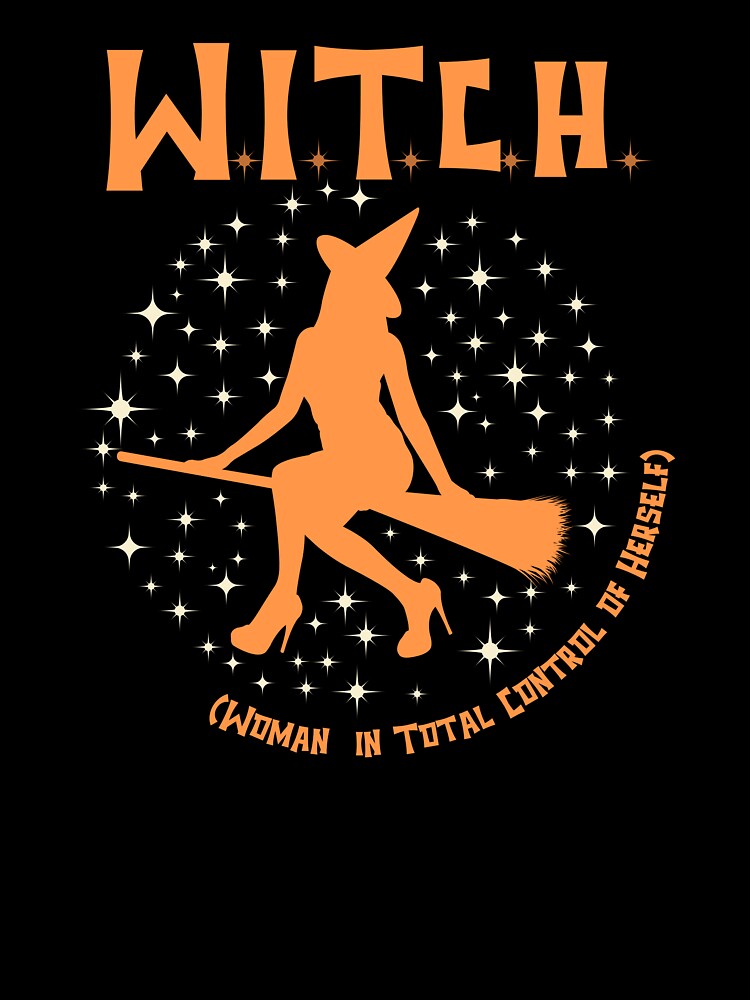 Halloween for Strong Women, Feminist Witch Design by MadamBullmoose