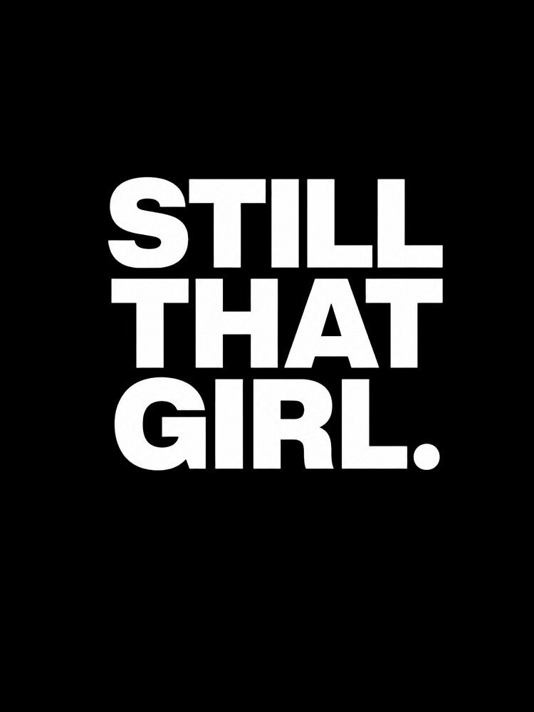 Still That Girl by PinkieeDesigner