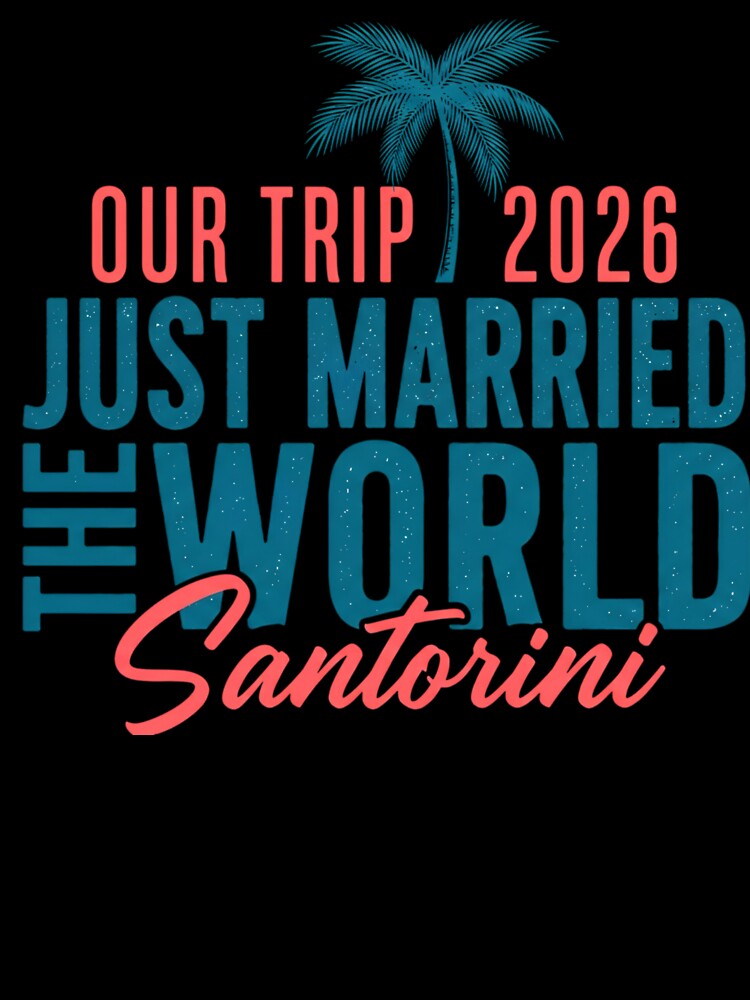 Our Trip 2026 Just Married Santorini Travel Couple Shirt by Lyutee