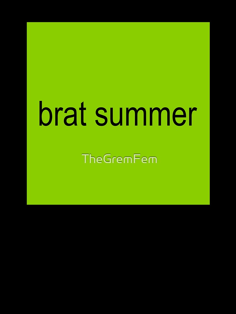 brat summer by TheGremFem