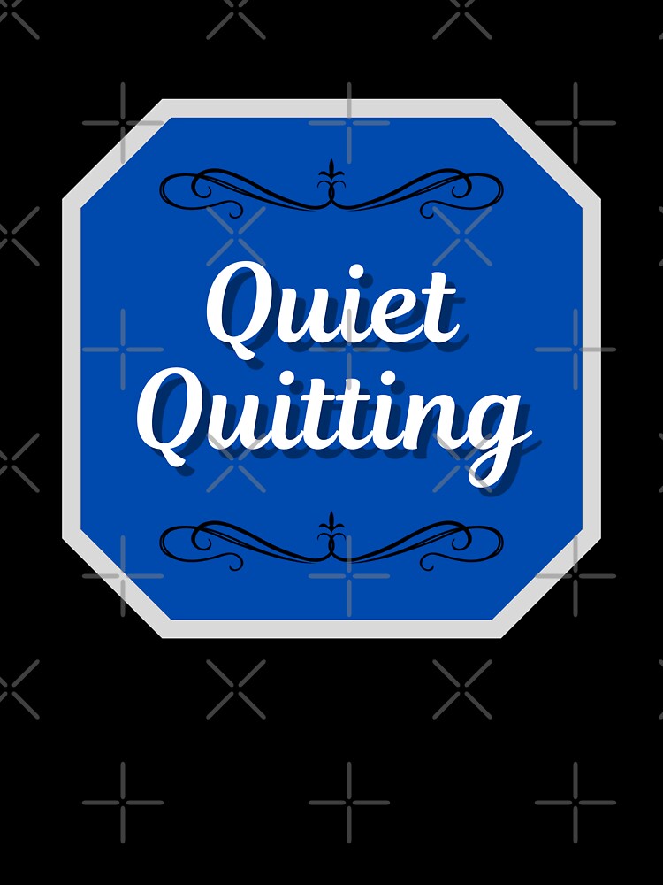 Quiet Quitting - Work Life Job Balance Design by Digitalme Designs