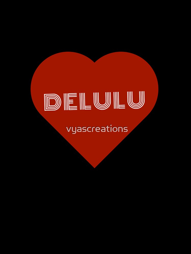 delulu heart by vyascreations