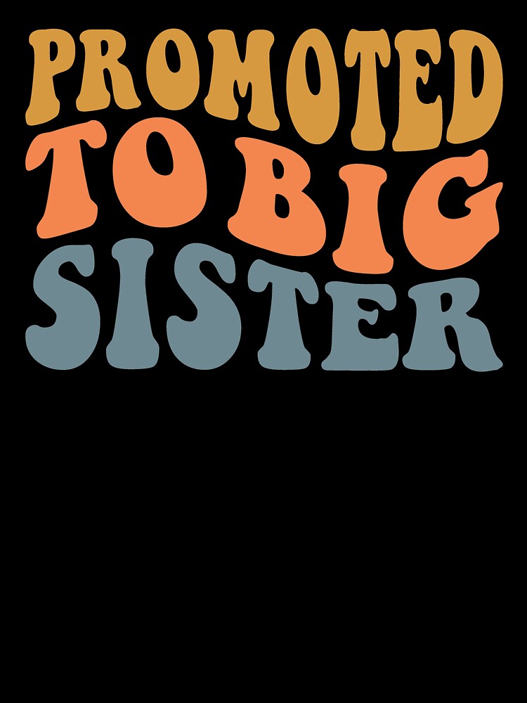 Promoted To Big Sister by Joanne's Art