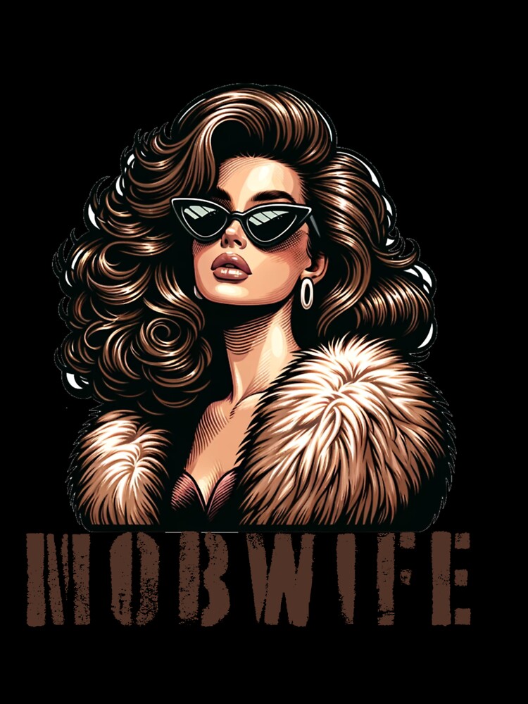 Mob Wife - A full glam woman by anderelbe
