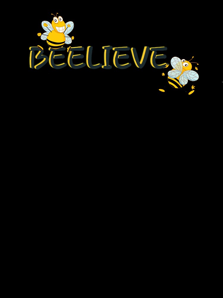 BEELIEVE! by WolfShadow27