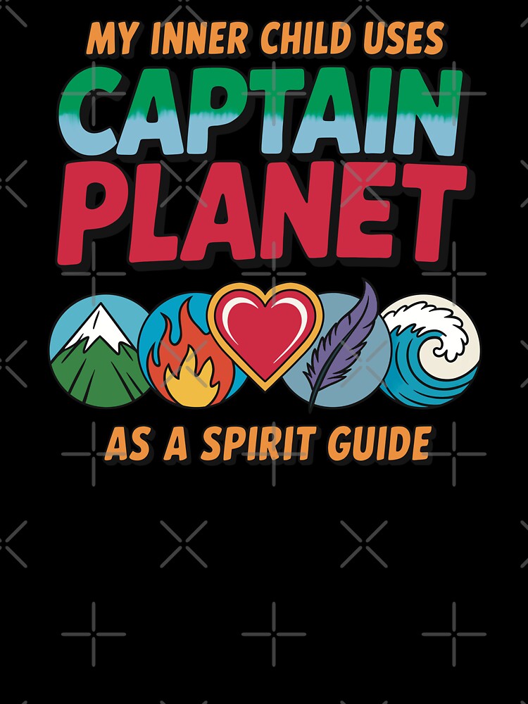 My Inner Child Uses Captain Planet As A Spirit Guide by CrypticHMystic