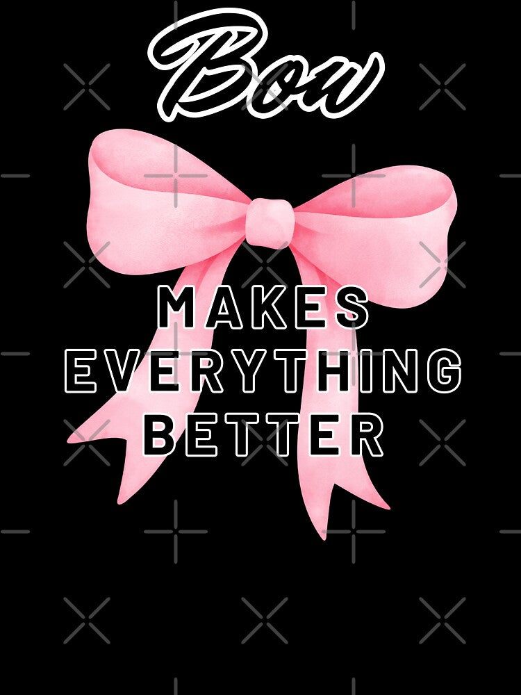 Bow Makes Everything Better by impressionofmel