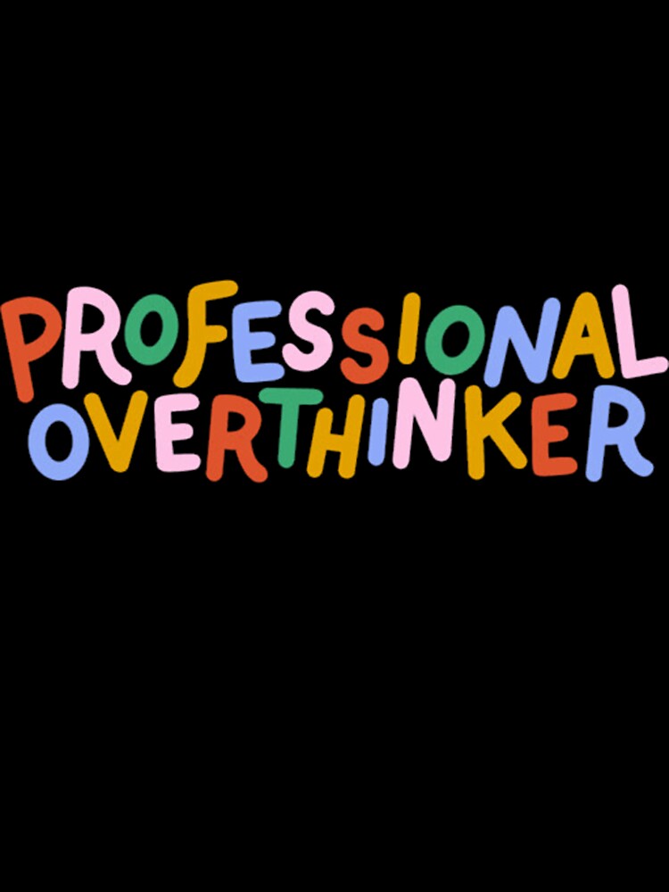 Professional Overthinker by BogumirKro