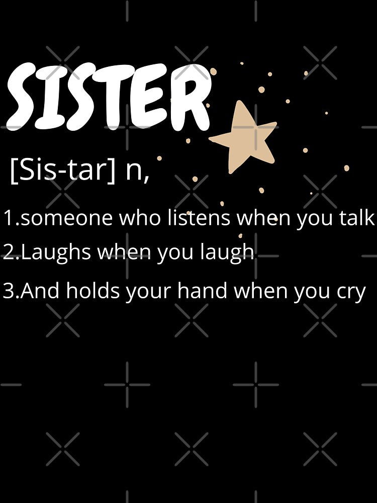 Sister definition  Tshirt by SukanyaShop
