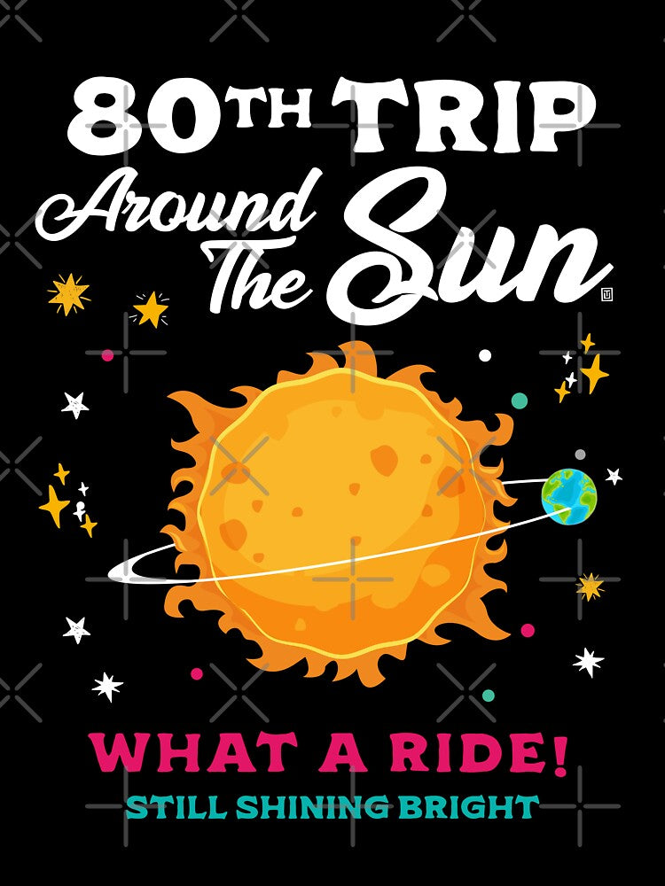 80th Trip Around the Sun 80th Birthday Celebration by Uppercase Tees