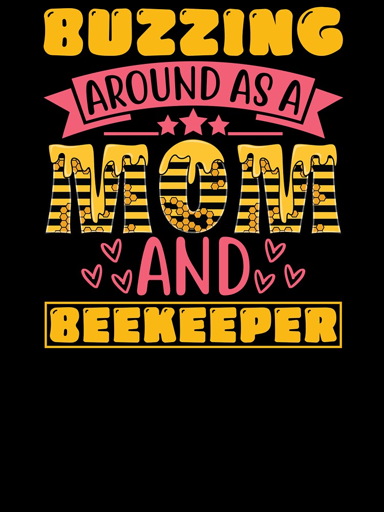 BUZZING AROUND AS A MOM AND BEEKEEPER by ThreadBeat