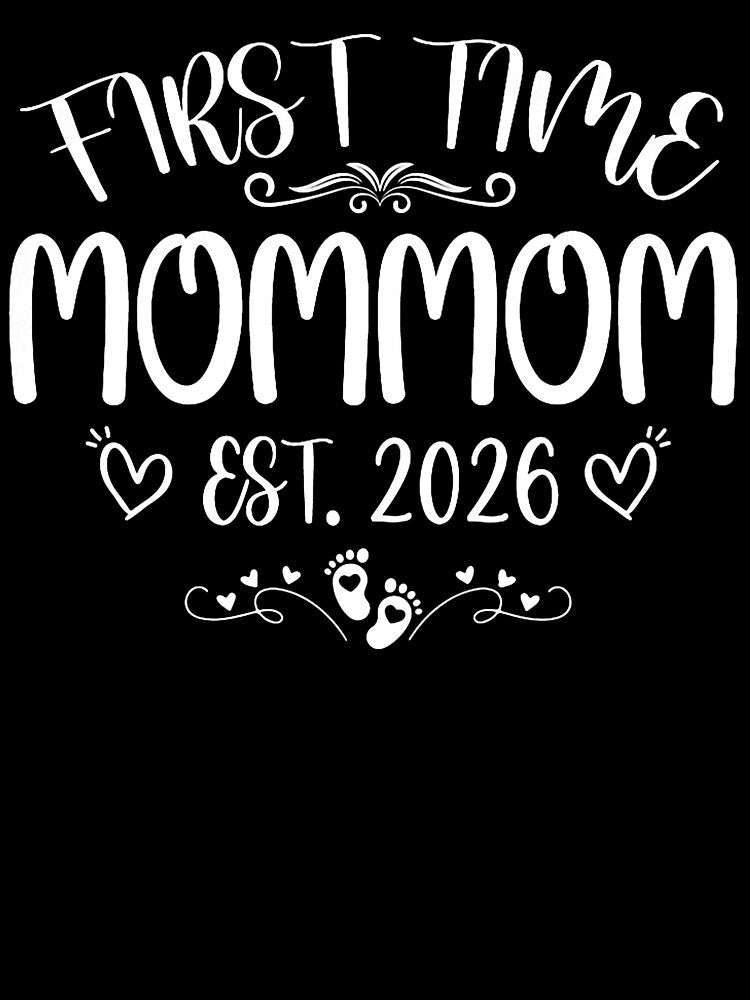 First time Mommom Est 2026 Soon to Be Mom Mother's Day by RobertKnow