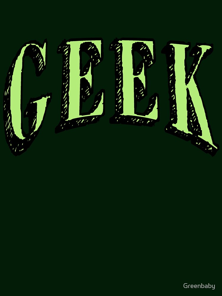 GEEK in Green by Greenbaby