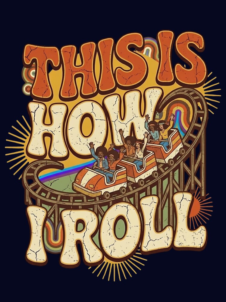 Retro "This Is How I Roll" Roller Coaster Tee by blakfrog