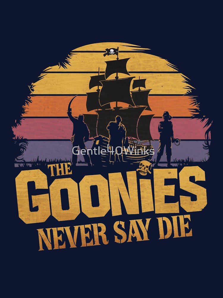 The Goonies Never Say Die by Gentle40Winks