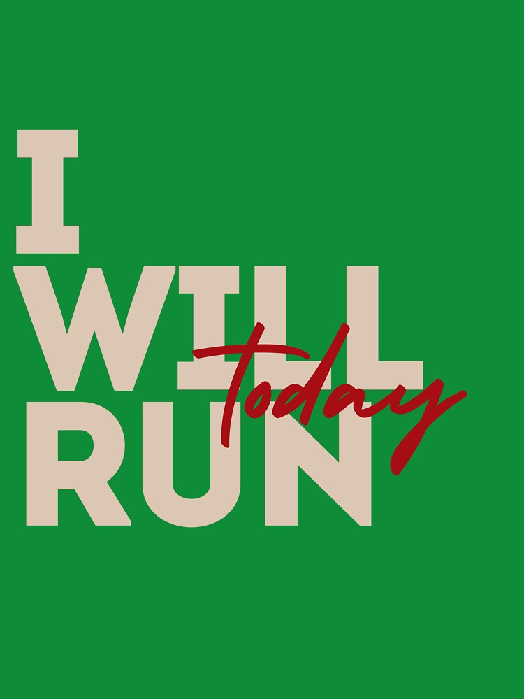 I Will Run Today by CheerfulBee