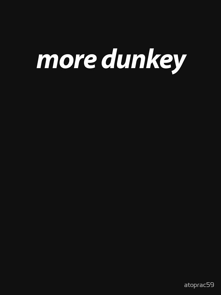 More Dunkey by walepave