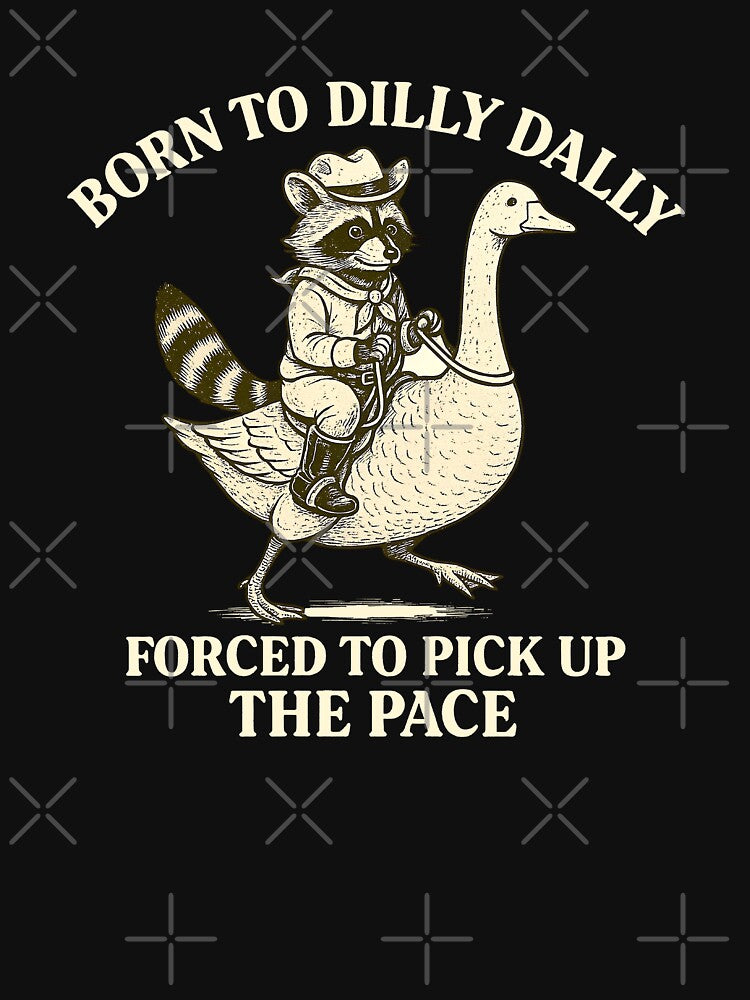 Funny Cowboy Raccoon on Goose – Born to Dilly Dally Meme by Abirtom
