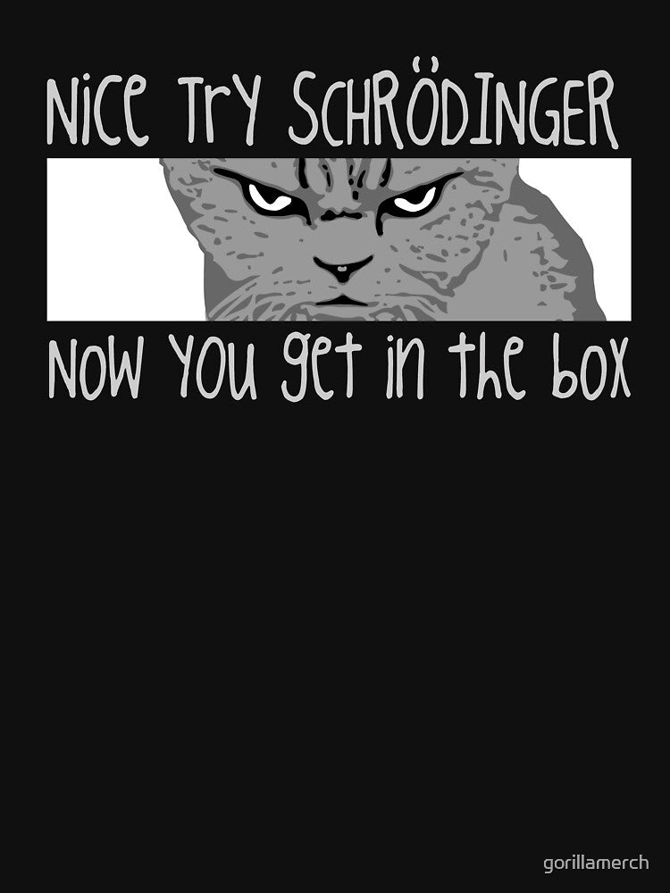 Schrodingers Cat, Funny Quantum Physics, Science by gorillamerch