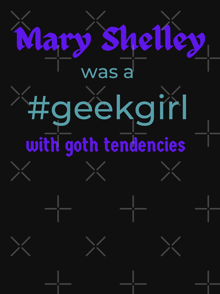 Mary Shelley #geekgirl |  FAMOUS GEEKS by Le Plus Three