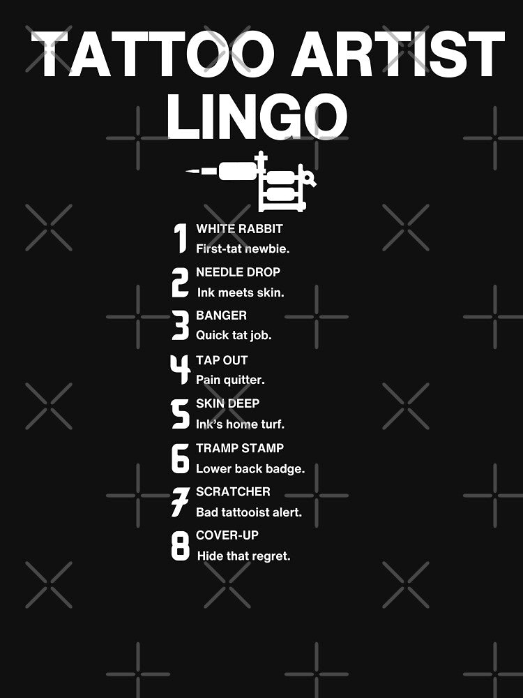 TATTOO ARTIST LINGO by SSBPLLC