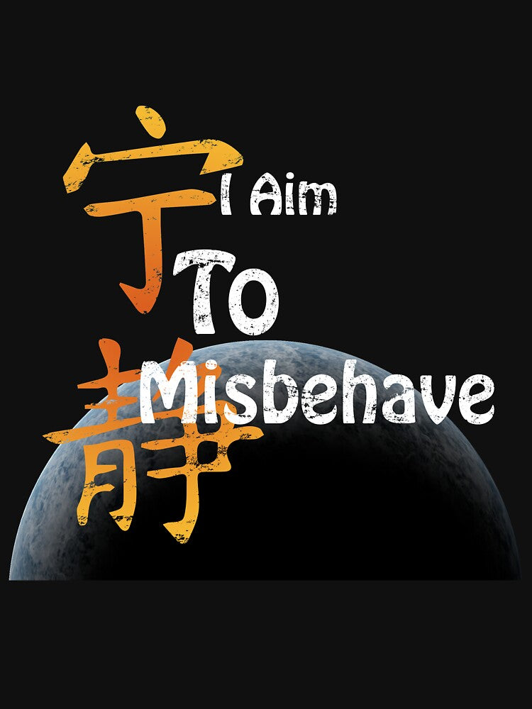 I Aim To Misbehave by CDBWorkshop