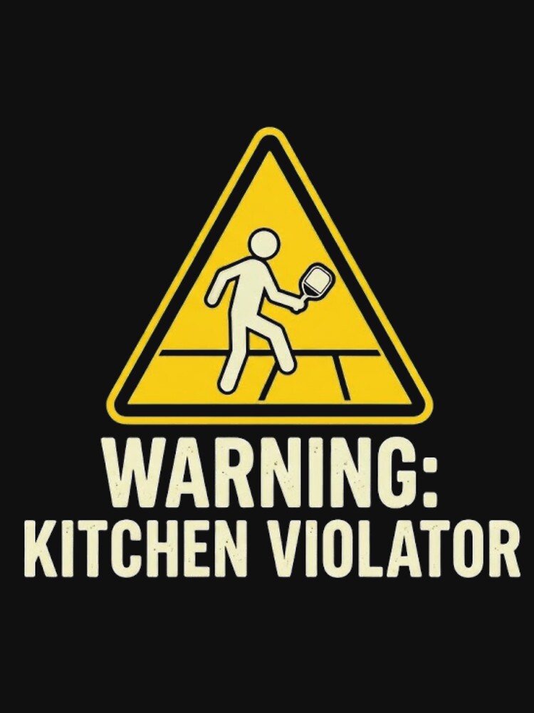 Funny Pickleball Kitchen Violator Warning Sign | Caution Style by blakfrog