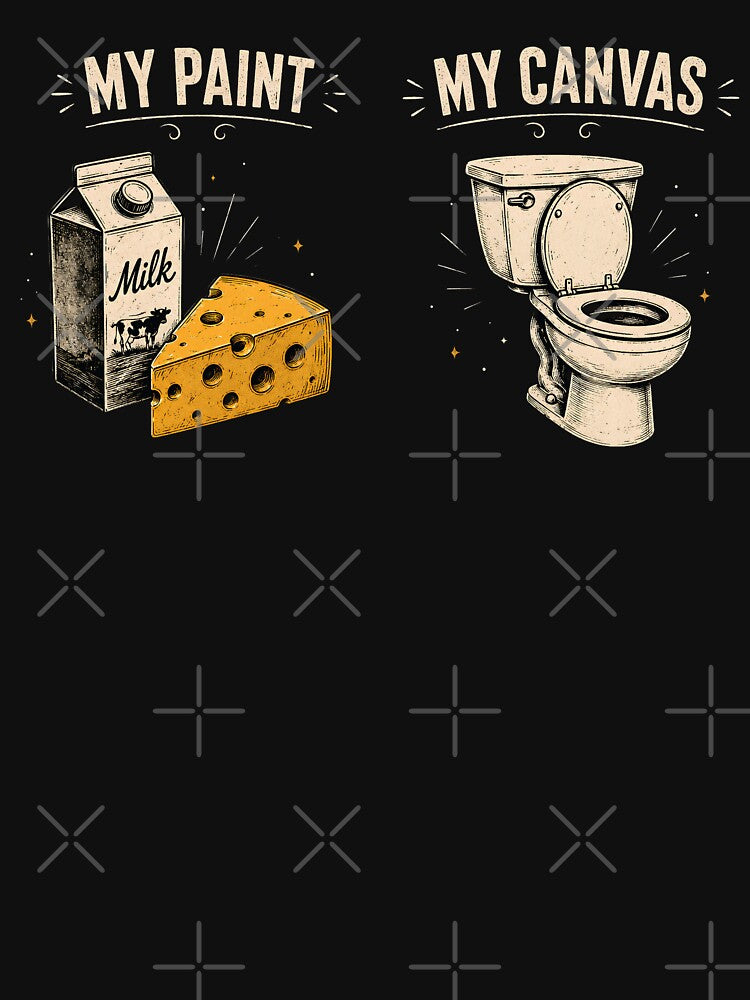 My Paint My Canvas Shirt, Funny Lactose Intolerance Tee, Dairy Makes Me Poop Shirt, Bathroom Humor Gift by THREE LITTLE BEANS