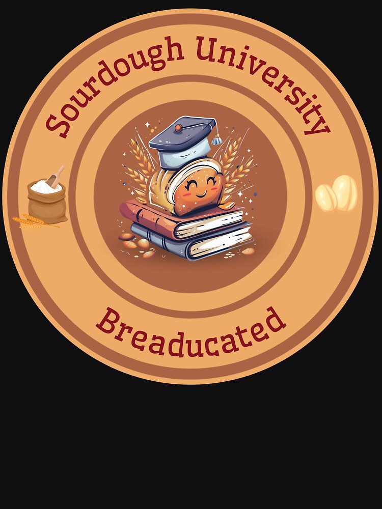 Sourdough University Breaducated gift for baking fan by YenViolet