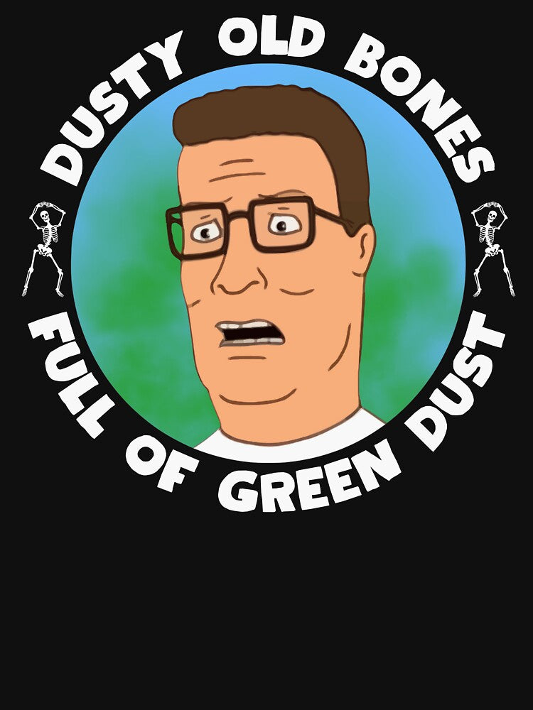 Dusty Old Bones Full of Green Dust by UNK-Fatigues