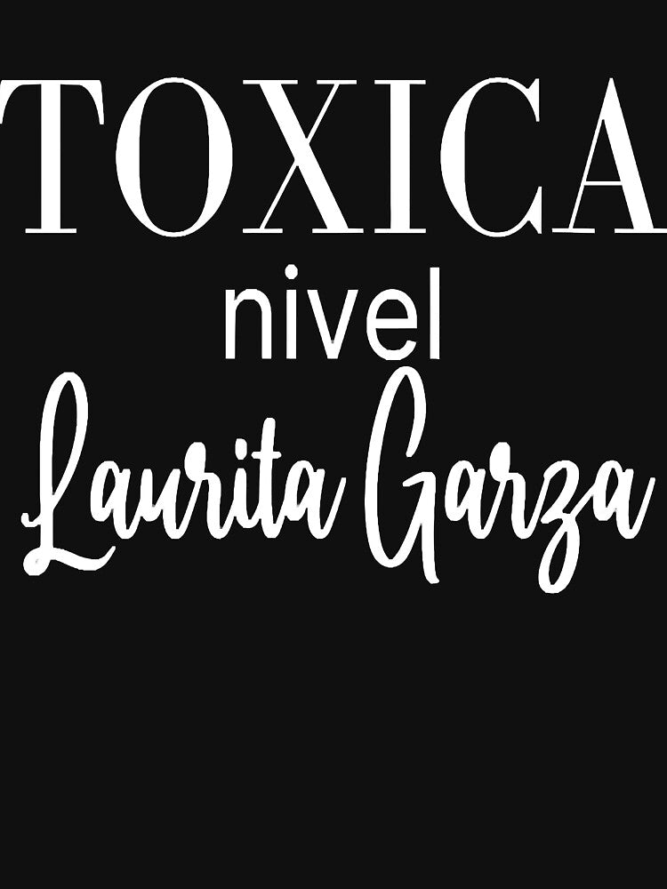 Toxica nivel Laurita Garza by SelenaAngel