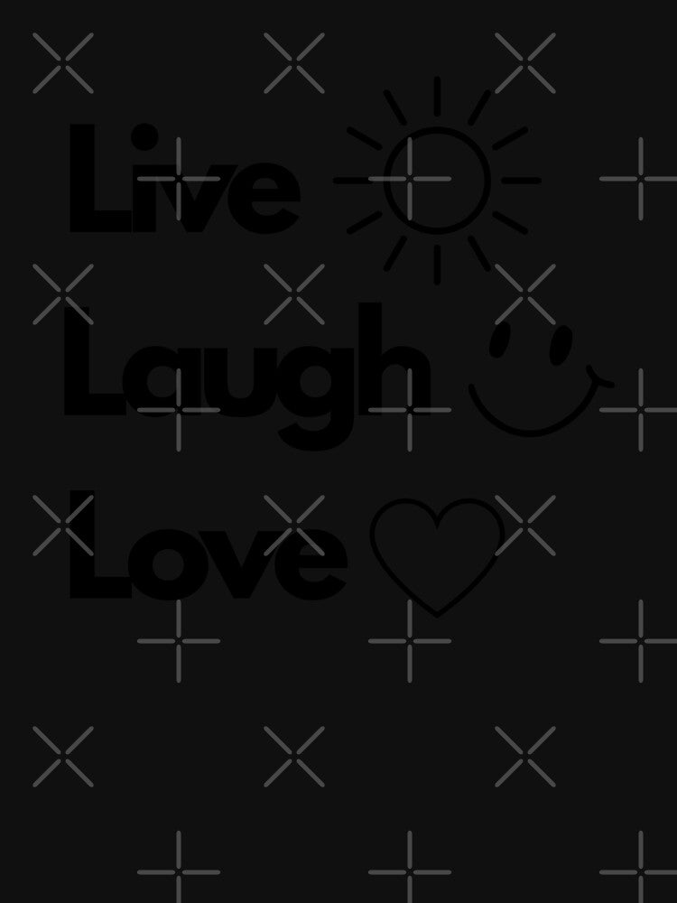 Live Laugh Love by Art-Design-EM