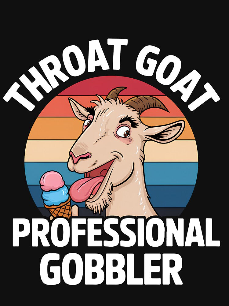 Throat Goat professional gobbler Retro Inappropriate Adult by Wear the Art
