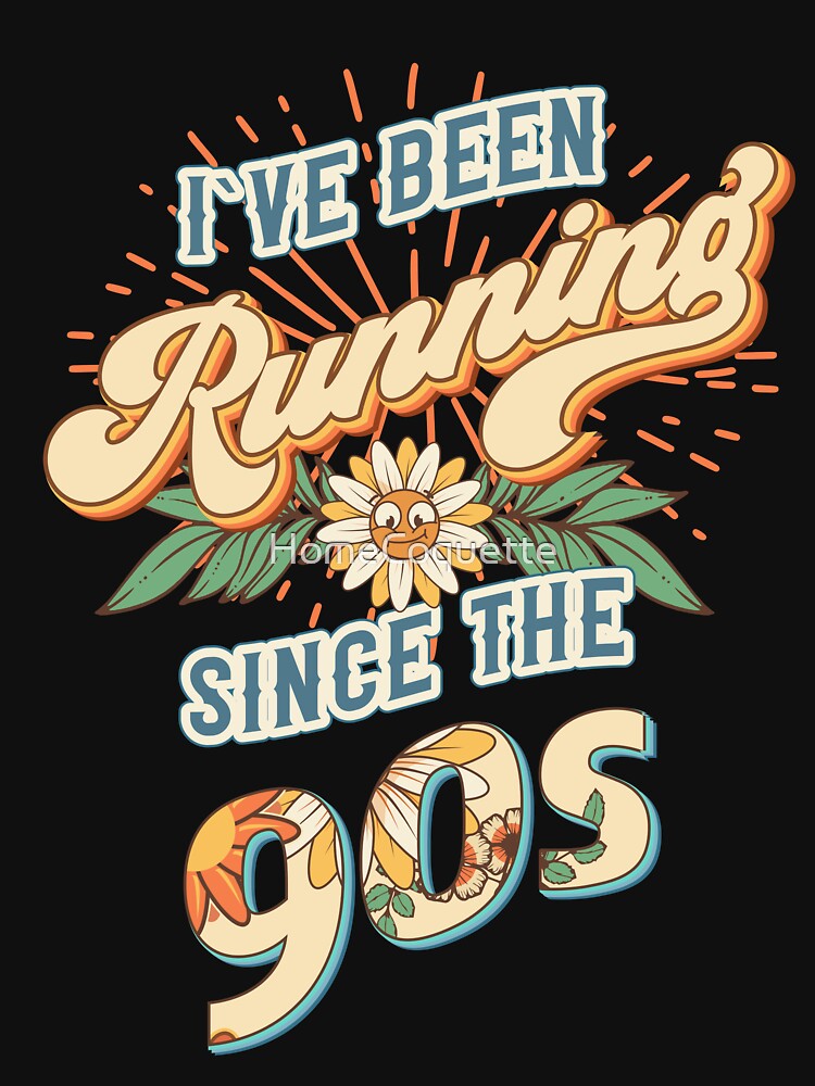I ve been running since the 90s Groovy retro quote  gift for running Vintage floral pattern by HomeCoquette