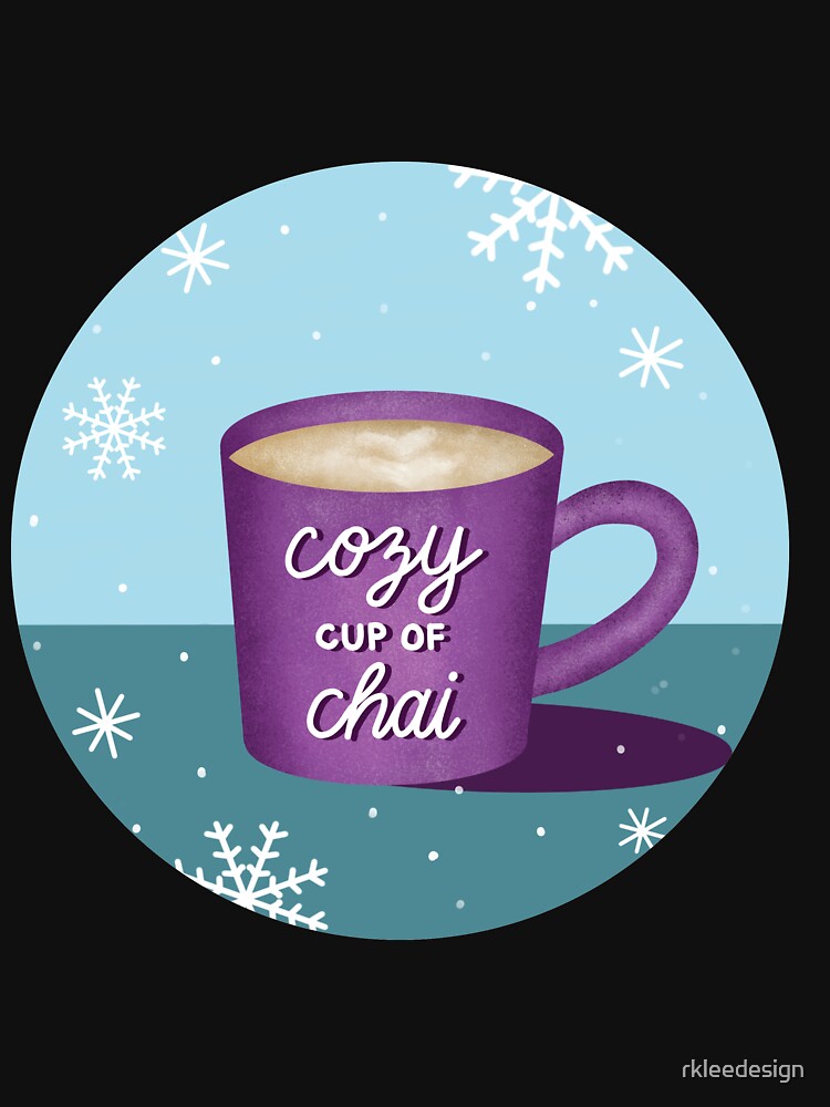 Cozy Cup of Chai by rkleedesign
