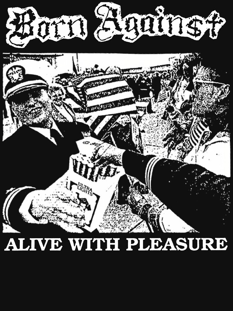 Born Against - Alive With Pleasure by VelvetGothic