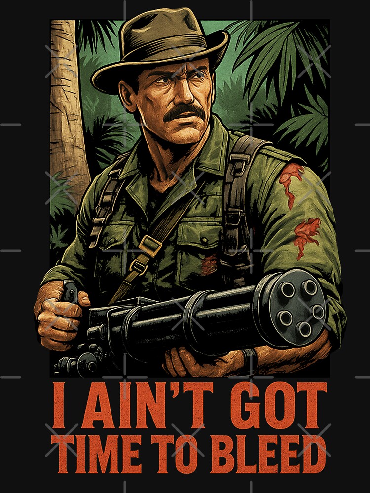 I Aint got Time to bleed by American Artist Designs