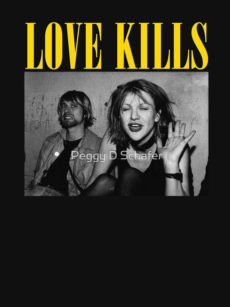 Courtney Love Kill by Peggy D Schafer