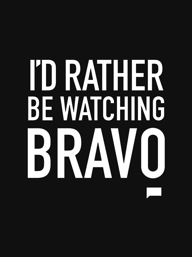 Rather Be Watching Bravo Comfortable Crew Neck by Toralloisa