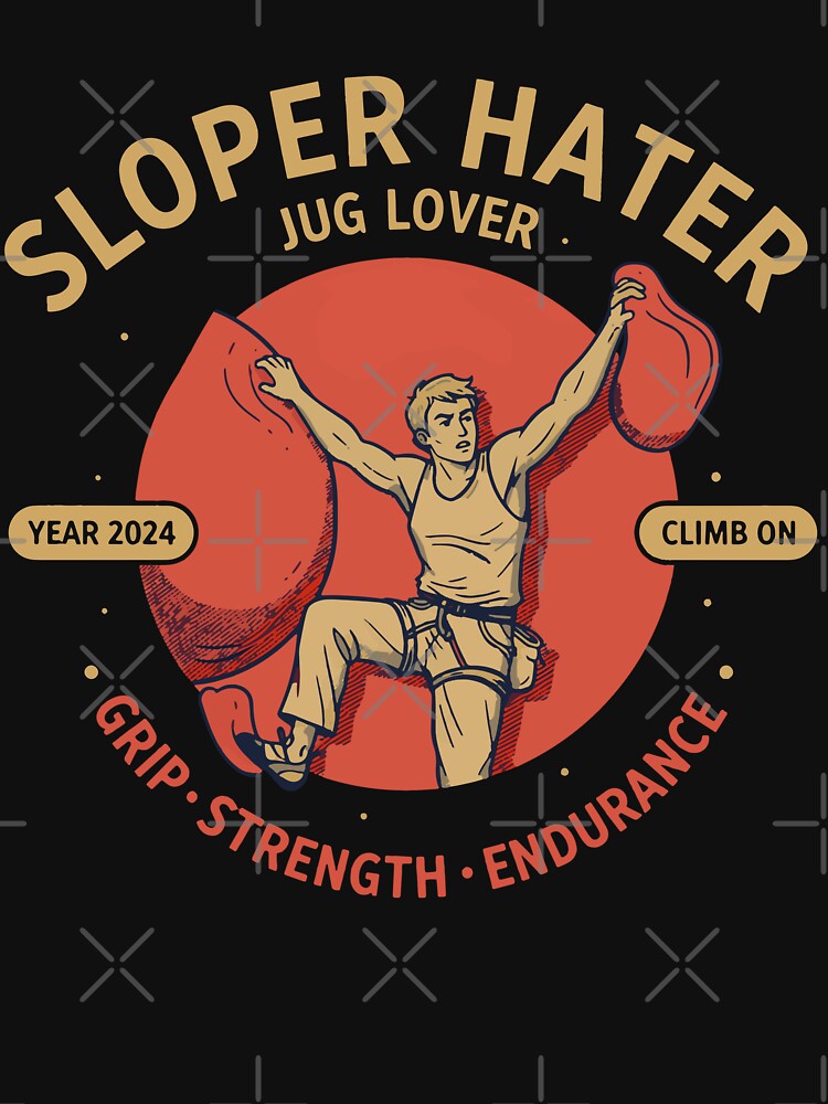 Sloper Hater Jug Lover Climb On 2024 Design by LuminOrb
