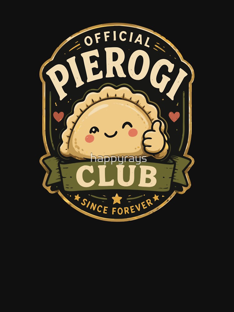Official Pierogi Club Cute Kawaii Dumpling | Polish Food Lover Gift | Cute design by happyrays