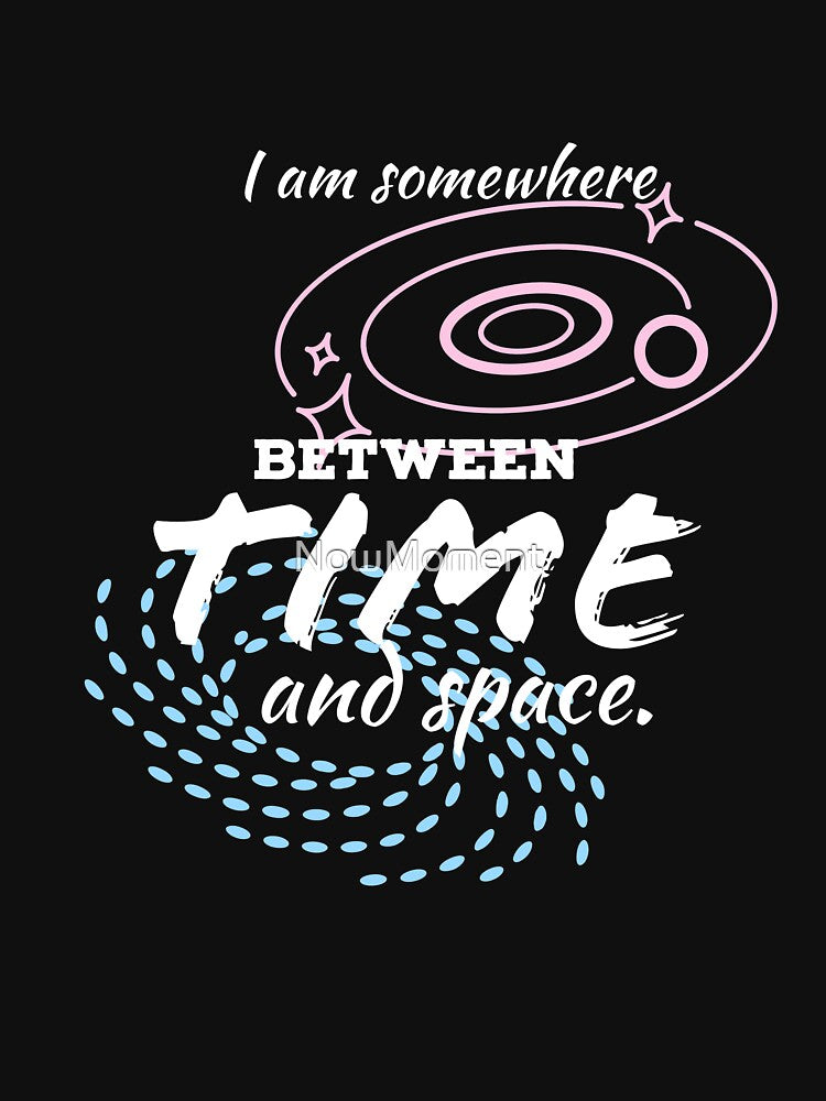 Somewhere Between Time and Space by NowMoment