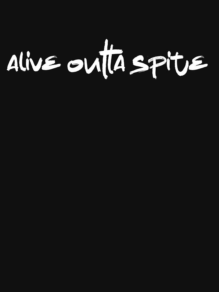 Alive Outta Spite by BritySpear