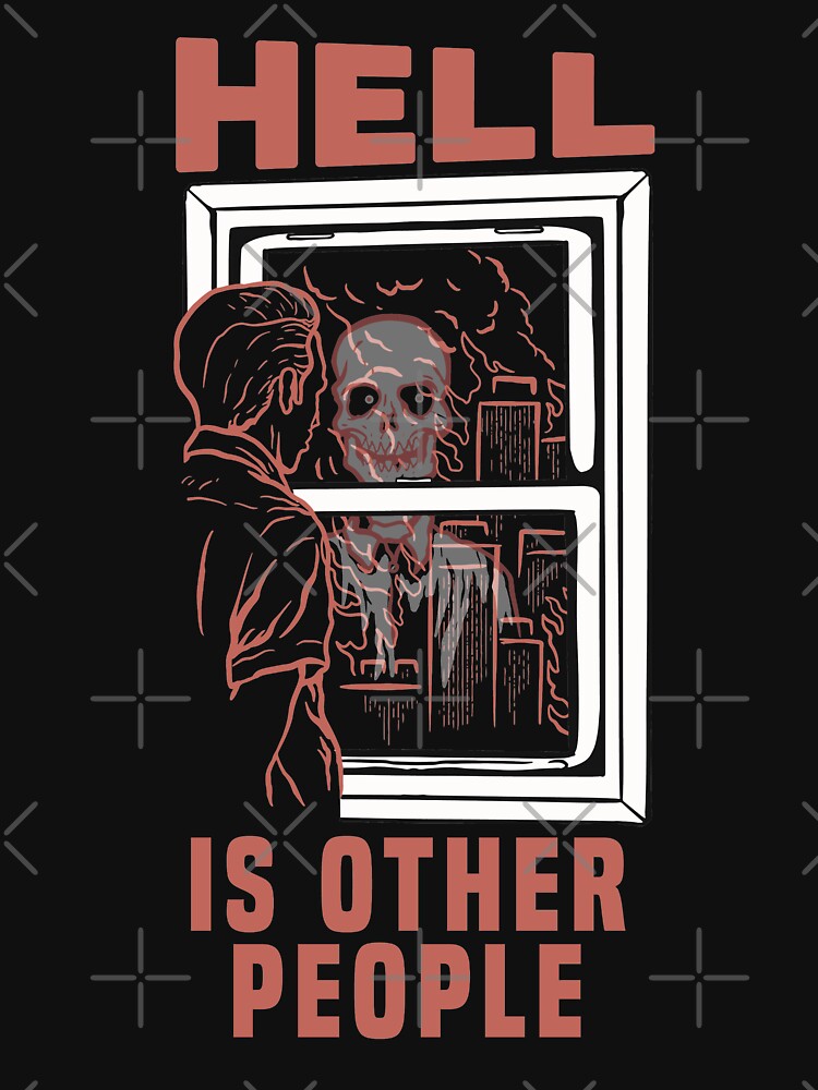 hell is other people by elpizzaloco