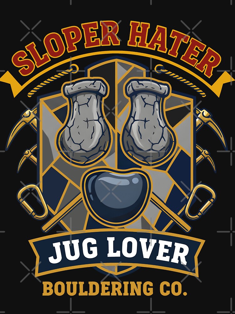 Sloper Hater Jug Lover Bouldering Co Funny by LuminOrb