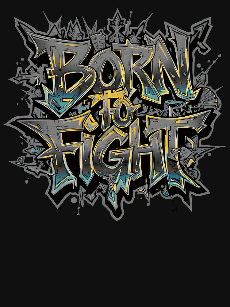 Born to Fight – Urban Street Style by typoinspired