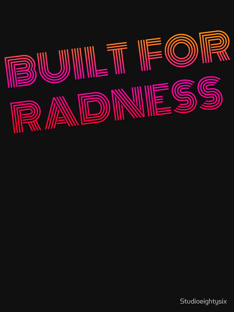 Built For Radness Retro Neon Sticker by Studioeightysix