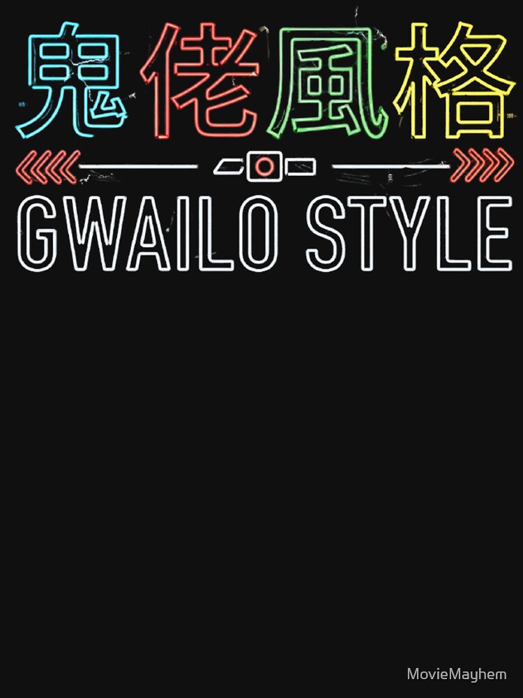GWAILO STYLE by MovieMayhem